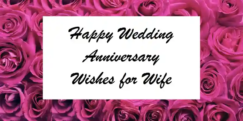 Wedding Anniversary Wishes For Wife