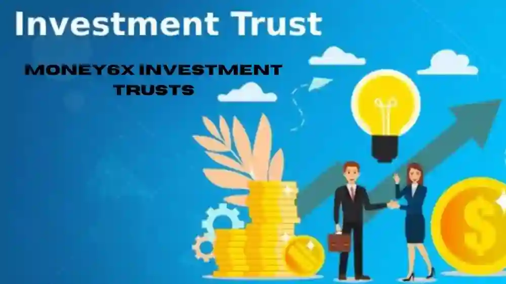 Money6x Investment Trust